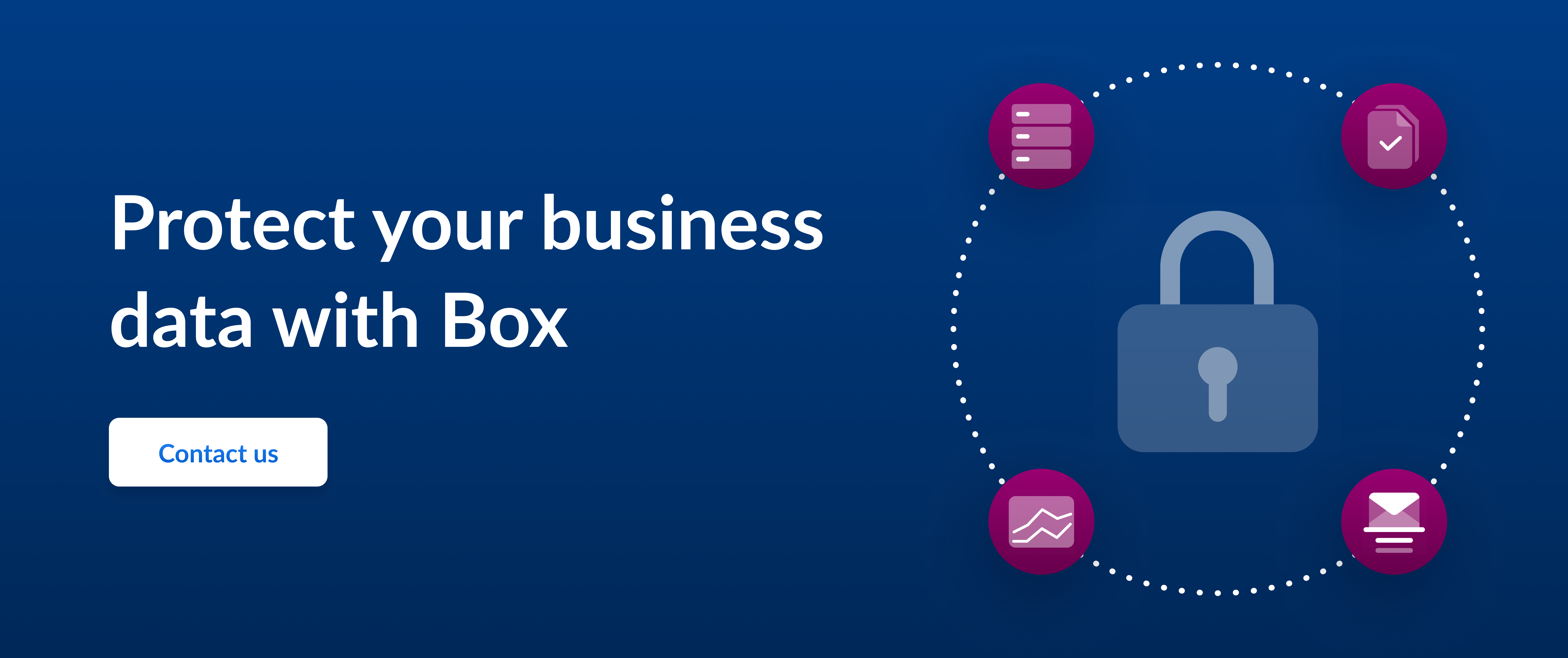 Call to action to protect your business data with Box