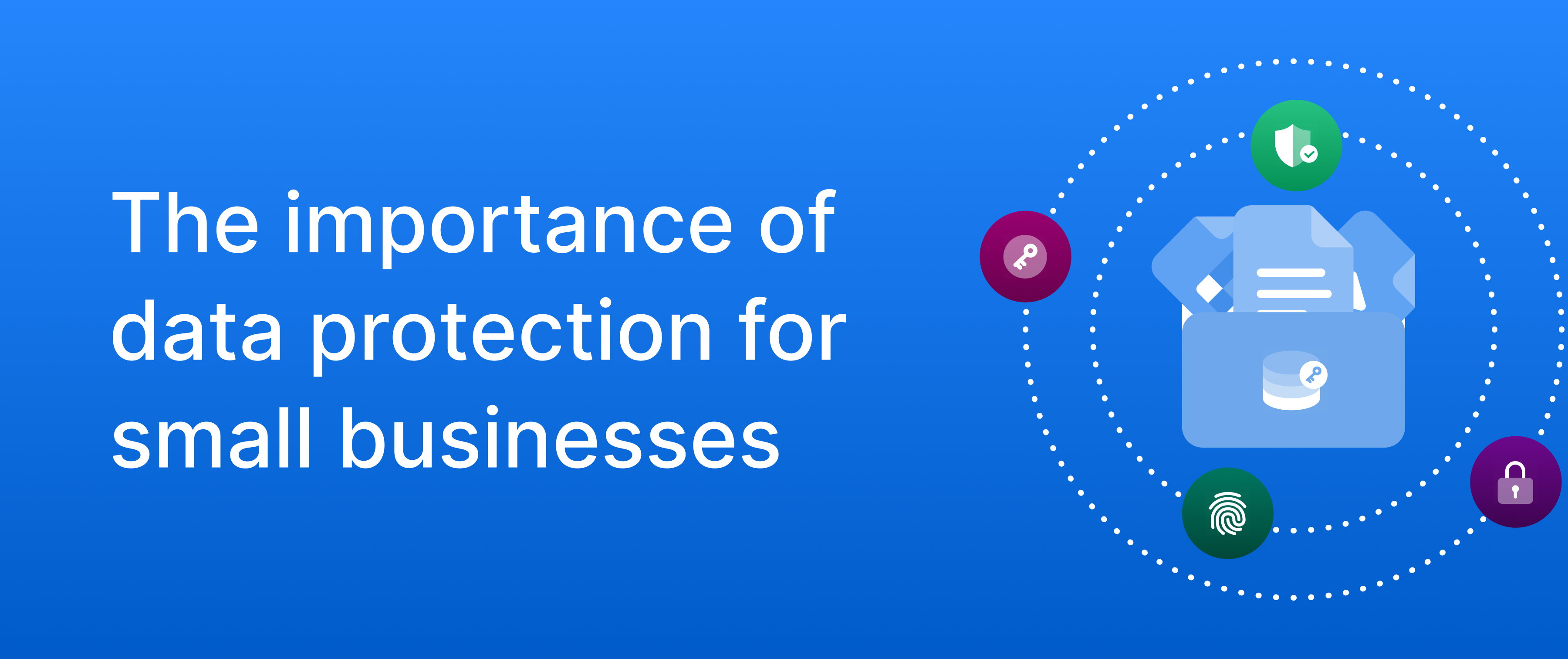 Cover image for a blog on the importance of&nbsp;data protection for small businesses.